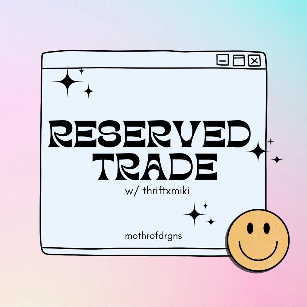 *RESERVED TRADE* 2/2